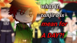 WHAT if Tanjiro mean for a DAY?! || Demon slayer || KNY