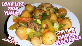 STIR FRIED CHICKEN VEGETABLES! TRY THIS UNIQUE AND EASY RECIPE!