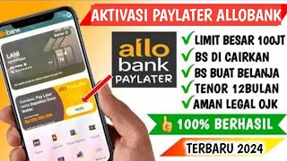 Cara Daftar Allo Paylater Allo Bank | Cara Aktivasi Allo Paylater | Aplikasi Allo Bank