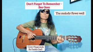 Don't Forget To Remember - Bee Gees Guitar By Daddy DnG @daddydng419 #fingerstyleguitar #guitar