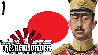 The Masters of The East- TNO The New Order: Last Days of Europe Hearts of Iron 4: Japan | Episode 1