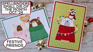 SPELLBINDERS SMALL DIE OF THE MONTH OCT '24- FESTIVE FREINDS