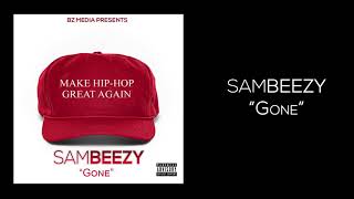 Sam Beezy - "Gone"