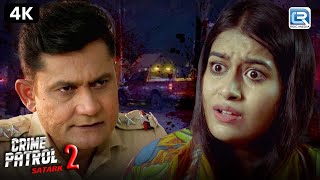 एक सुनसान रात ने कैसे बदली एक Young Lady की Life? | Best Of Crime Patrol | Latest Episode