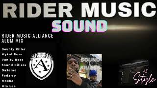 Rider Music Alliance Album ft Mykal Rose Vanity Rose Bounty Killer Fedarro DaJerae & More DJ Classic