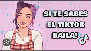 SI TE SABES EL TIKTOK BAILA! |2023💘