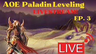 AOE Pally Leveling! Adventures in Tanaris! EP.3