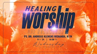 Healing Worship Online 9 Oktober 2024 | Pdp. dr. Andreas Klemens Wienanda, M.Th