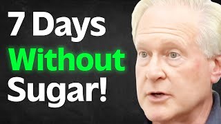 You May Never Eat Sugar Again After Watching This - Quit For 7 Days To Heal | Dr. Robert Lustig