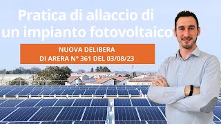 Allacciamento di un Impianto Fotovoltaico: Requisiti e Semplificazioni della DELIBERA ARERA