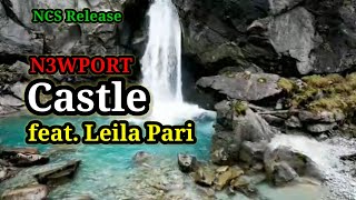 Lagu enak didengar || N3WPORT - Castle (feat. Leila Pari) (NCS Release)