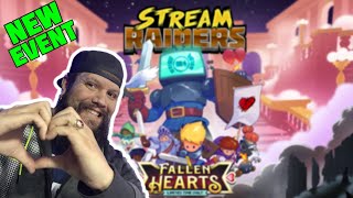 Stream Raiders New Event | Fallen Hearts