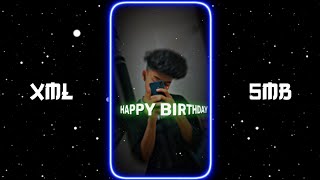 HAPPY BIRTHDAY MERA BHAI 🥳🎂 || NEW TREND XML FILE 🦋 || NEW TREND XML 💕 || #xml @ADEditzOfficial