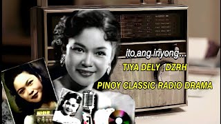 Pinoy Classic Radio Drama - Tiya Dely Video DZRH