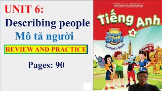 Tiếng Anh 4,  smart start, Unit 6 Describing people, Review & practice, studentbook