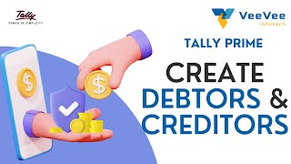 How to Create Sundry Debtors & Creditors in Tally Prime? | Tamil | VeeVee Infotech