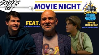 Schools Out! Movie Night Ft. Pat Mastroianni