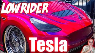 All Watching! First in the world Lowrider Tesla