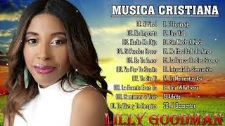 MUSICA CRISTIANA : LILLY GOODMAN - Al Final, Nadie Me Dijo , No Importa , Es Tu Amor,Yo Sin Ti, ..