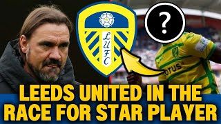 🚨 HOT NEWS!!! 🔥 STAR PLAYER ON LEEDS!!? - LEEDS UNITED NEWS TODAY