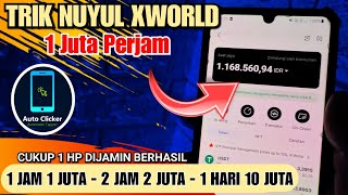 CAIR 1 JUTA PERJAM💵 TRIK CURANG MENDAPATKAN UANG GRATIS DI APLIKASI X WORLD - GAME PENGHASIL UANG