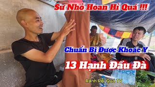 Hoan Hỉ quá bà con ơi !! sư nhỏ chuẩn bị có y mới và pháp danh mới rồi _ sư phước đông