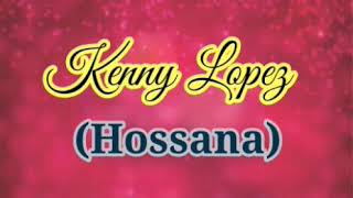 Kenny Lopez | Hossana | Audio Original