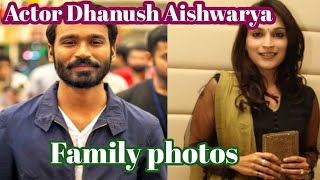 Actor Dhanush Aishwarya Family Photo's