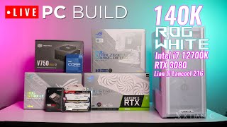 LIVE Streaming PC Build: 140K ROG White RTX 3080 Intel i7-12700K PC Build inside Lancool 216