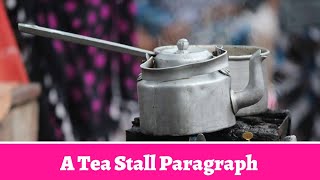 A Tea Stall Paragraph