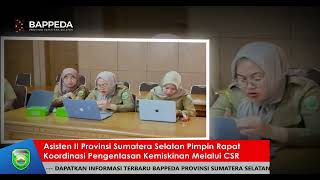 Asisten II Provinsi Sumatera Selatan Pimpin Rapat Koordinasi Pengentasan Kemiskinan Melalui CSR