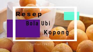 Bikin yang Enak Ini Yuk!,,,Bola Ubi Kopong