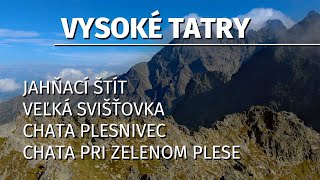 Vysoké Tatry - Jahňací štít | Veľká Svišťovka | Plesnivec | Chata pri Zelenom Plese | S02E05