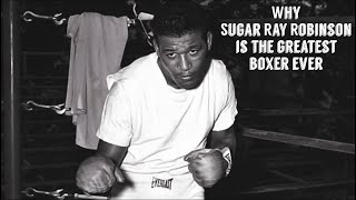 Why Sugar Ray Robinson is the greatest ever