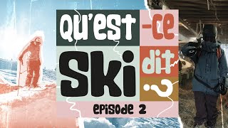 Châtel ski web show | Qu'est-ce ski dit ? | Épisode 2