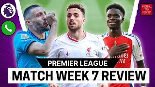 LIVE PREMIER LEAGUE MW7 REVIEW | JOTA THE MATCH WINNER, KOVACIC SAVES CITY, SAKA MASTERCLASS