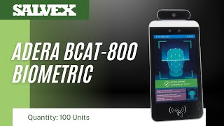 Virtual Product Inspection at Salvex - ADERA BCAT-800 BIOMETRIC/ 100 units