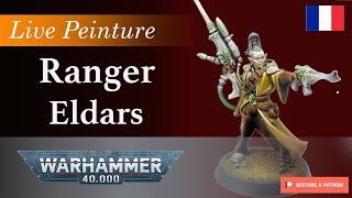 Live Painting : Eldar New Ranger ! ( Warhammer 40000 / Games Workshop )