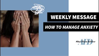 Weekly Message: How to Manage Anxiety