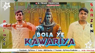 #video in Up kawad yatra #viralvideo #song  (( Bola Ae Kawariya )) #dj  SARZEN &.#dj prince  Burhai