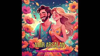 Amir Arsalan - Khodam Daram Havato (خودم دارم هواتو)