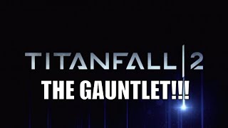 Titanfall 2 | Pre-Alpha Tech Test Gauntlet Gameplay