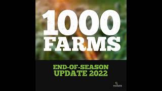 1000 Farms Update, Fall 2022 - what incredible progress in one season!!