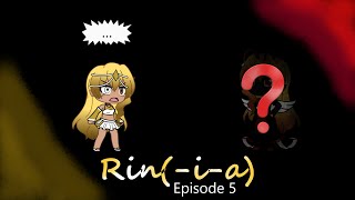 Rin-i-a - Episode 5 - Gacha Life