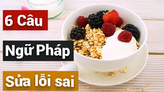 Bài 4 - Ngữ pháp - Chọn câu đúng và Sửa câu sai | American English Communication