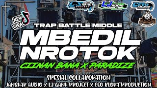 DJ CIINAN BANA TRAP MBEDIL NROTOK X PARADIZE STYLE  BASS BLAYER MBEDIL ||DJ MINANG VIRAL TIKTOK !!