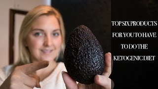 Six MUST have foods for a KETOGENIC lifestyle and to get into ketosis