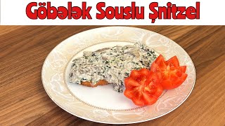 Qaymaqlı göbələk souslu toyuq şnitzel / Ən dadlı toyuq file