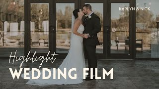 Karlyn & Nick || Highlight Wedding Film