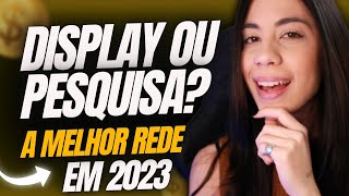 [AFILIADOS GOOGLE ADS] Qual a Melhor FORMA de COMEÇAR: Rede de Pesquisa x Rede de Display?